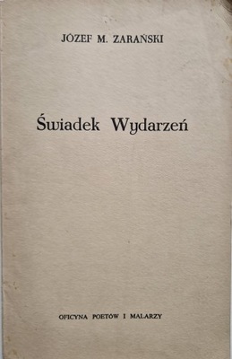 Świadek Wydarzeń Józef Zarański