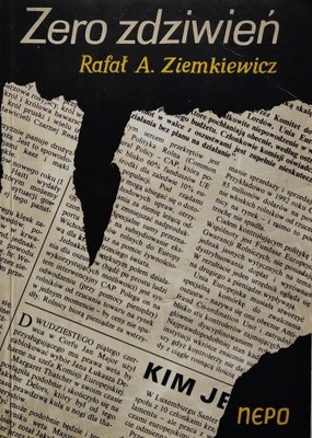 Zero zdziwień Rafał A. Ziemkiewicz