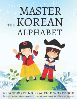 Master The Korean Alphabet, A Handwriting Practice