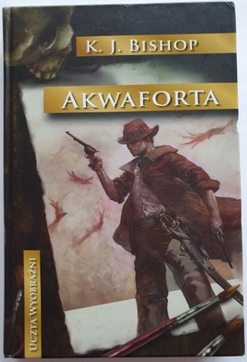 Akwaforta - K. J. Bishop *opis