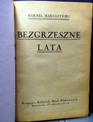 MAKUSZYŃSKI, Kornel - Bezgrzeszne lata [1930?]