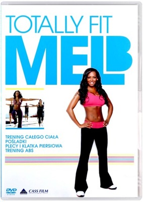 MEL B - TOTALLY FIT ciało, pośladki, plecy [DVD]