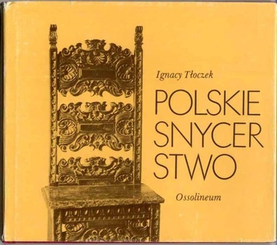 Tłoczek I.: Polskie snycerstwo 1984