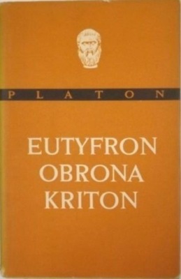 Eutyfron Obrona Sokratesa Kriton