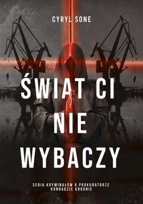 Świat ci nie wybaczy. Tom 2