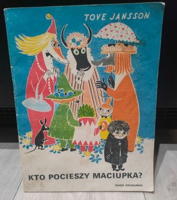 Kto pocieszy Maciupka? Tove Jansson muminki prl bajka 1980