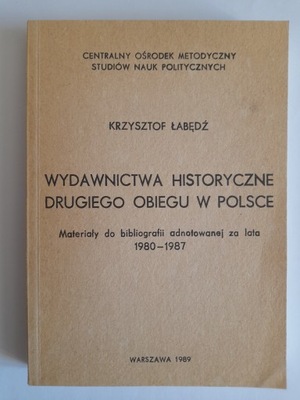 WYDAWNICTWA HISTORYCZNE DRUGIEGO OBIEGU W POLSCE