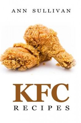 KFC Recipes Ann Sullivan