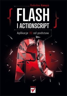 Flash i ActionScript Aplikacje 3D od podstaw
