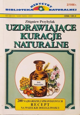 Zbigniew Przybylak Uzdrawiające kuracje naturalne