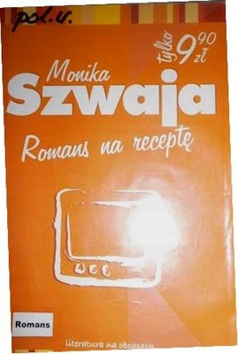 Romans na receptę Monika Szwaja