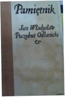 Pamiętnik - Jan Władysław Poczobut Odlanicki