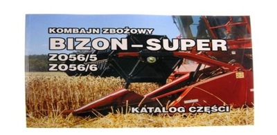 KATALOG KOMBAJN ZBOZOWY BIZON- SÚPER CON 56 (ZO56/5 . ZO56/6)  