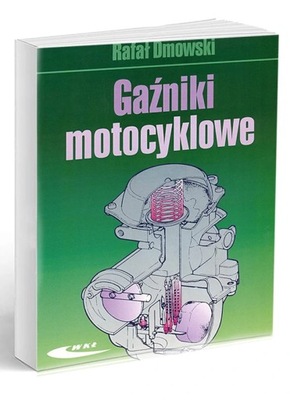 Gaźniki motocyklowe budowa naprawa WKŁ