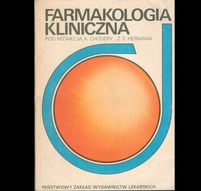 Farmakologia kliniczna Pod redakcją A. Chodery,