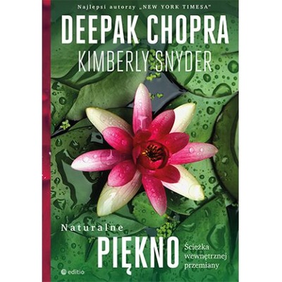 Naturalne piękno Deepak Chopra, Kimberly Snyder