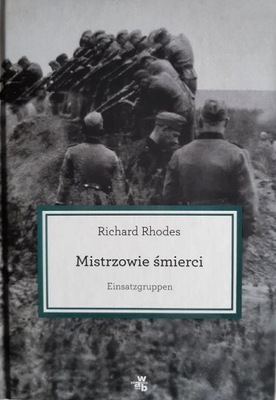 Mistrzowie śmierci Richard Rhodes