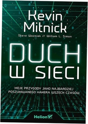 Duch w sieci. Kevin Mitnick