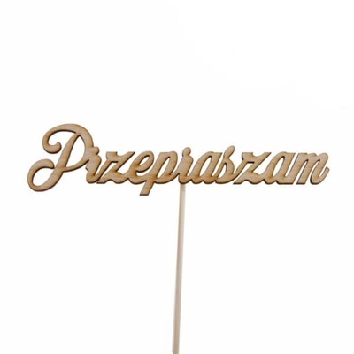 5 szt. topper pik napis PRZEPRASZAM