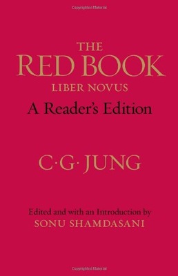 The Red Book: A Reader s Edition Jung C. G.