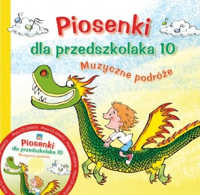 Piosenki dzieci przedszkolaka Muzyczne podróże