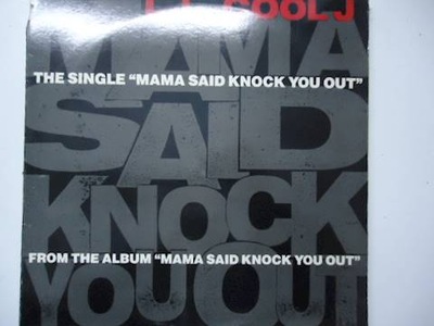 Mama said knock you out - L.L.Cool J