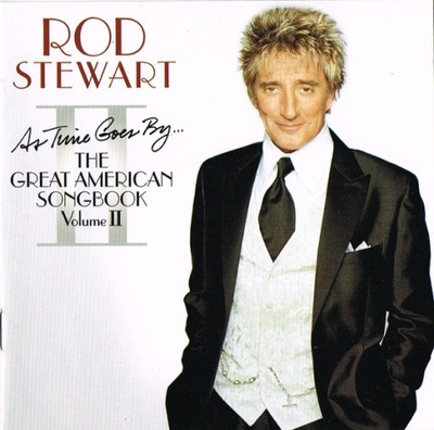 ROD STEWARD - THE GREAT AMERICAN SONGBOOK II