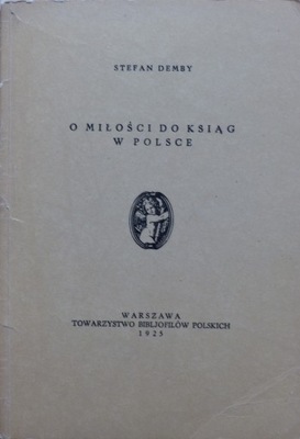 Stefan Demby - O miłości do ksiąg w Polsce