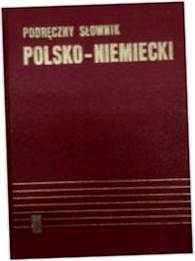 Podręczny słownik Polsko- Niemiecki. - A.Bzdęga