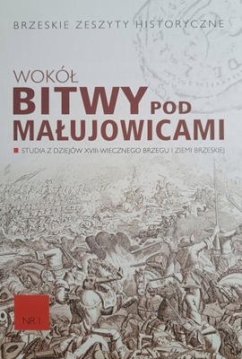 Wokół bitwy pod Małujowicami Brzeskie Zeszyty Hist