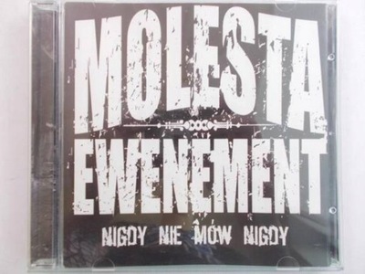 NIGDY NIE MÓW NIGDY - Molesta Ewenement - CD