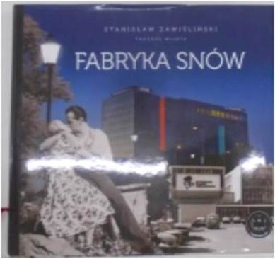 Fabryka snów - S.Zawiśliński