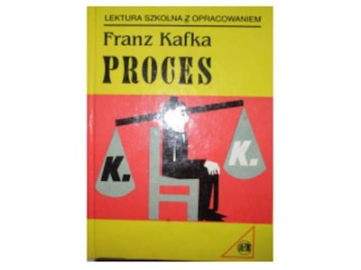 Proces Lektura szkolna z opracowaniem - Kafka