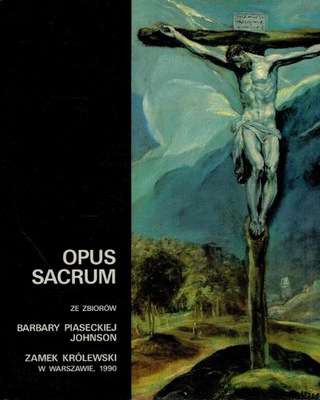 Opus Sacrum Barbara Piasecka Johnson