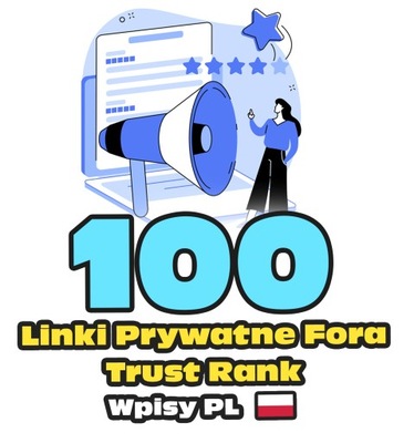 100 Prywatne Wpisy TRUST RANK PL - Linki SEO