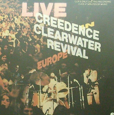 Creedence Clearwater Revival - Live In Europe CZYTAJ OPIS!