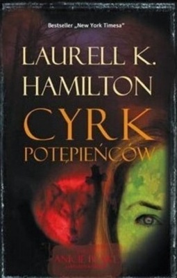 Laurell K. Hamilton - Cyrk potępieńców