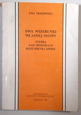 TRZEBIŃSKA DWA WIZERUNKI WŁASNEJ OSOBY