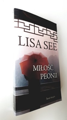 Miłość Peonii Lisa See kieszonkowe