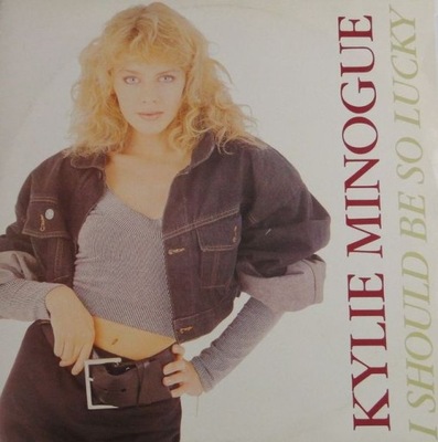 Kylie Minogue - I Should Be So Lucky MINT 12''