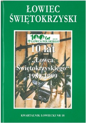 Łowiec Świętokrzyski 10 lat Łowca Świętokrzyskiego