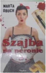 Szajba na peronie 5 - Marta Obuch