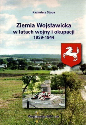 Ziemia Wojsławicka w latach 1939-44 WOJSŁAWICE
