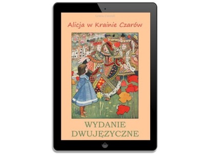 Alicja w Krainie Czarów. Wydanie... - ebook