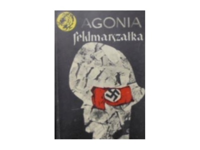 Agonia feldmarszałka - M.Brzezicki