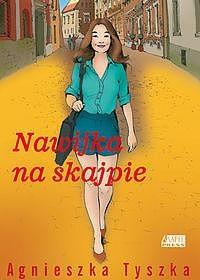 Agnieszka Tyszka - Nawijka na skajpie