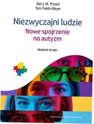 Niezwyczajni ludzie Nowe spojrzenie na autyzm