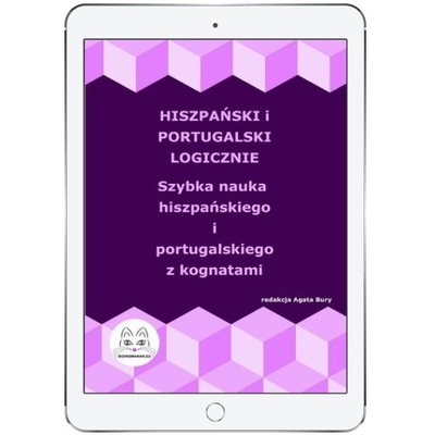 Hiszpański i portugalski logicznie. Szybka nauka