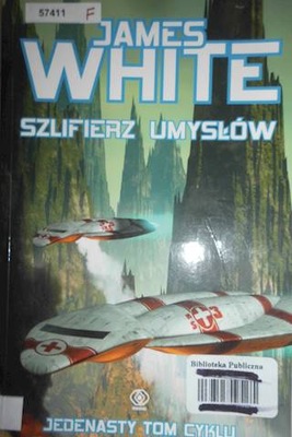 Szlifierz umysłów - James White