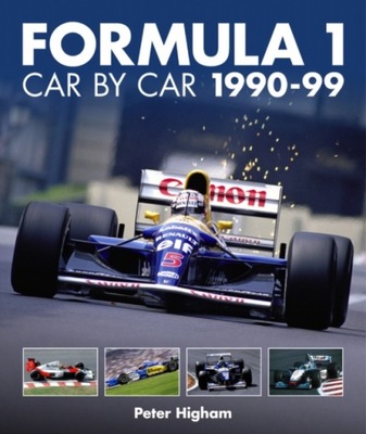 Formula 1: Car by Car 1990-99 Peter Higham